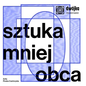 Dwójka „Sztuka mniej obca”: Ikona surrealizmu — Leonora Carrington